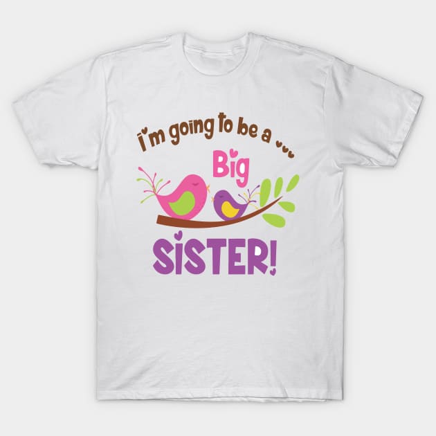 Big Sister T-Shirt by Work Memes